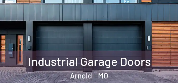  Industrial Garage Doors Arnold - MO