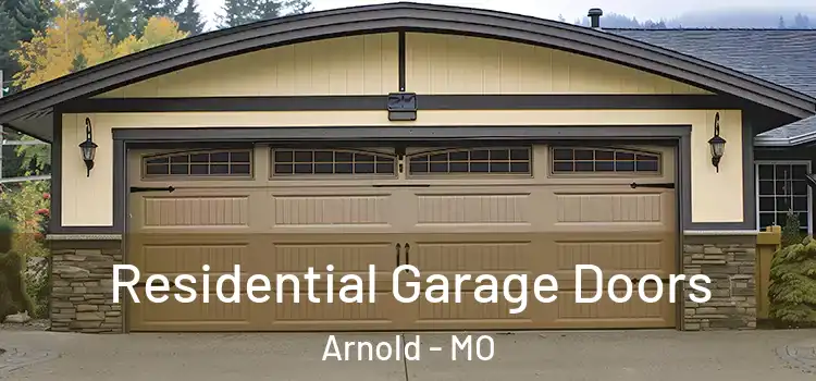  Residential Garage Doors Arnold - MO